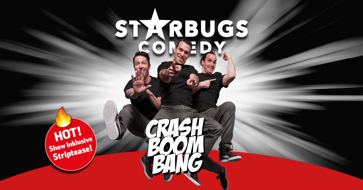 13.04.2025 || STARBUGS COMEDY - CRASH BOOM BANG || FREIBURG